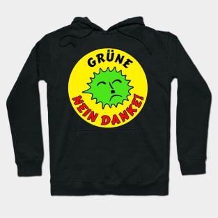 Gruene? Nein Danke! Hoodie